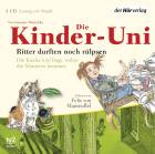 Die Kinder-Uni. Ritter durften noch rülpsen